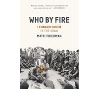 Matti Friedman Who By Fire (Copertina rigida)