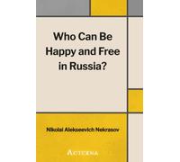 Who Can Be Happy and Free in Russia?