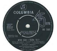 WHO CAN I TURN TO 7" (VINYL 45) UK COLUMBIA 1964