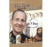 Who Cares About The Saints (DVD) James Martin SJ