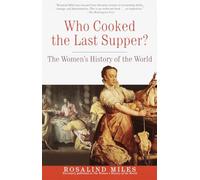 Rosalind Miles Who Cooked the Last Supper? (Tascabile)