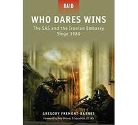Who Dares Wins: The SAS and the Iranian Embassy Siege 1980: No. 4 – Osprey Publishing