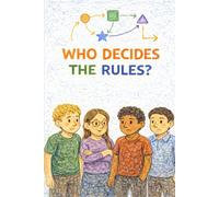 Who Decides the Rules?
