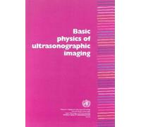 Who/Diagnostic Imaging and Laboratory Tec Basic Physics of Ultrason (Tascabile)