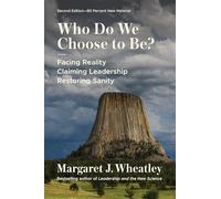 Who Do We Choose to Be?, Second Edition: Facing Reality, Claiming Leadership,