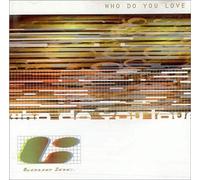 Who Do You Love