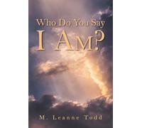 Who Do You Say I AM?