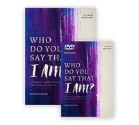 Who Do You Say That I Am?: A Fresh Encounter for Deeper Faith