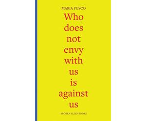 Who does not envy with us is against us: three essays on being working-class