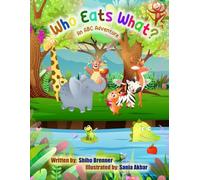 Who Eats What?: An ABC Adventure