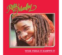 Marley, Rita - Who Feels It Knows It