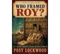 Who Framed Roy?: A Murder-Mystery Logic Puzzle: Find One Killer Hidden in 50,000 Suspects