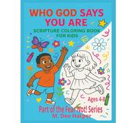 Who God Says You Are: Scripture Coloring Book for Kids Ages 4-8
