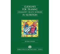WHO, Guidelines for training community health workers in nutrition (Tascabile)