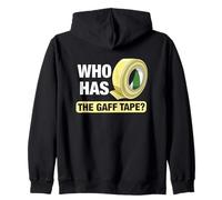 Who Has The Gaff Tape? Attori Theater Teatro Felpa con Cappuccio