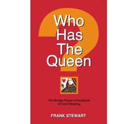 Who Has The Queen? The Bridge Player's Handbook of Card Reading