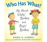 Robie H. Harris Who Has What? (Copertina rigida) Let's Talk about You and Me