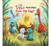 Who Hatches from the Egg?
