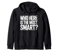 Who Here Is The Most Smart Teacher Sarcasm Student Joke |- Felpa con Cappuccio