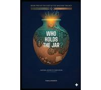 Who Holds the Jar?: The Cost of the Machine - Book Two