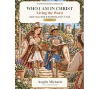 Who I Am In Christ: Living The Word
