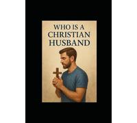 Who is a Christian Husband