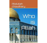 Who is Allah: *Who is Allah* is a concise yet deeply reflective introduction to Allah as He introduces Himself through the Qur’an and the authentic narrations of Prophet Muhammad ﷺ