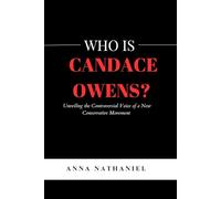 WHO IS CANDACE OWENS?: Unveiling the Controversial Voice of a New Conservative Movement