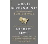 Who is Government? : The Untold Story of Public Service