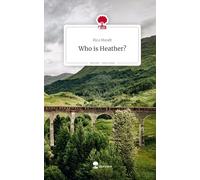 Who is Heather?. Life is a Story - story.one