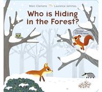 Marc Clamens Laurence Jammes Who Is Hiding in the Forest? (Libro di cartone)