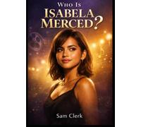 WHO IS ISABELA MERCED?: From Rising Star to Defining Voice of a Generation