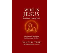 Who is Jesus: Behold the Lamb of God