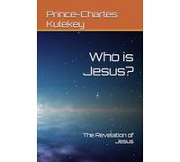 Who is Jesus?: The Revelation of Jesus