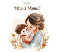 Who is Mama?