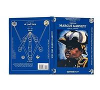 WHO IS MARCUS GARVEY?