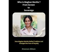 Who is Meghan Markle? From Screen to Sovereign: How Meghan Markle Defied Tradition and Changed the Face of Royalty