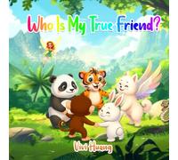 Who Is My True Friend