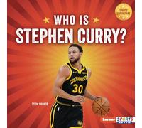 Who Is Stephen Curry?: Golden State Warriors Superstar