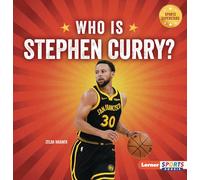 Who Is Stephen Curry?: Golden State Warriors Superstar