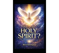 WHO IS THE HOLY SPIRIT?