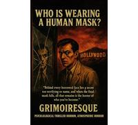 Who is Wearing a Human Mask?: A Tragedy in Twelve Faces