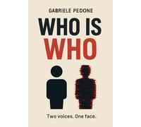Who is Who: Two Voices. One Face.