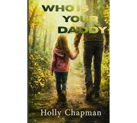 Who Is Your Daddy