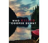 Who Killed Cooper Dunn (DVD) Tyler Ritter Carlena Britch Eric Michael Roy