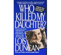 Who Killed My Daughter?: The True Story of a Mother's Search for Her Daughter's Murderer