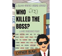 Who Killed the Boss?: A 45,000 Suspect Murder Mystery