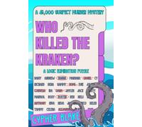 Who Killed the Kraken?: A 45,000 Suspect Murder Mystery