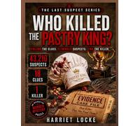 Who Killed the Pastry King?: The 43,210 Suspect Murder Mystery Puzzle: An Interactive Process-of-Elimination Logic Game for Adults