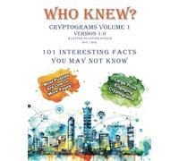 Who Knew? Cryptograms: Volume 1 - Version 1.0 Letter to Letter